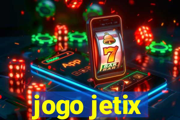 jogo jetix